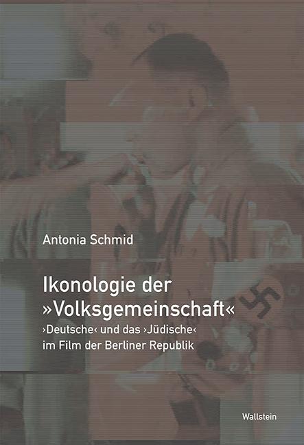 Cover: 9783835334489 | Ikonologie der 'Volksgemeinschaft' | Antonia Schmid | Buch | 559 S.