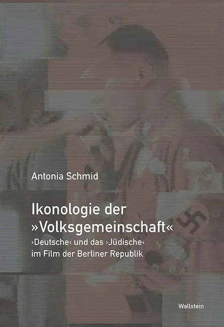 Cover: 9783835334489 | Ikonologie der 'Volksgemeinschaft' | Antonia Schmid | Buch | 559 S.