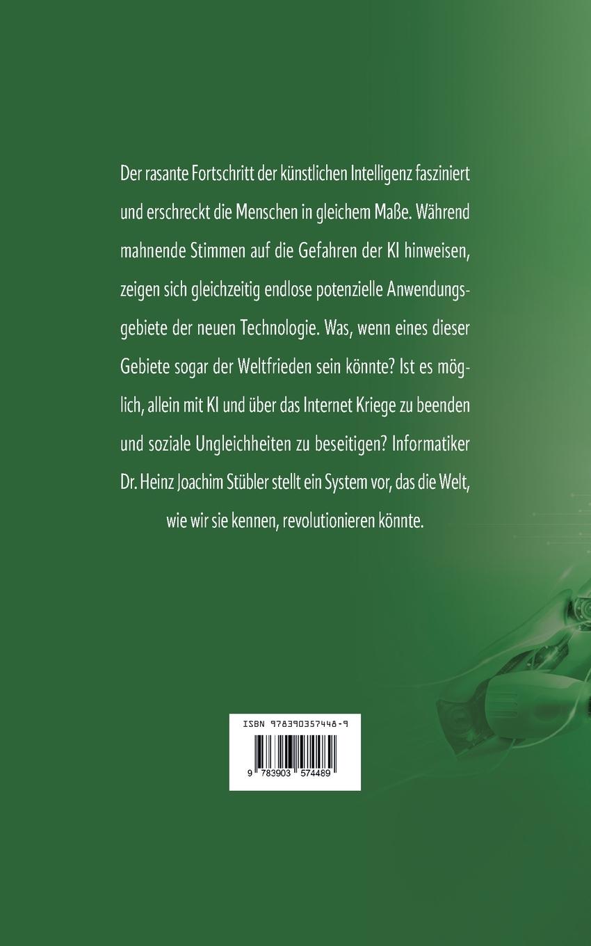 Rückseite: 9783903574489 | Künstliche Intelligenz stiftet Frieden | H. J. Stübler | Taschenbuch