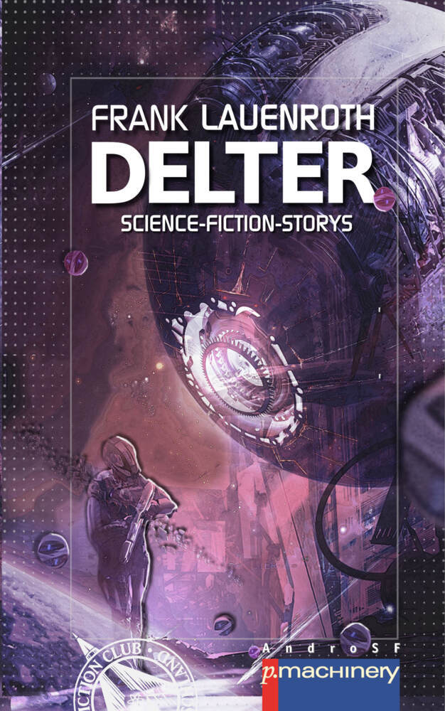 Cover: 9783957654489 | DELTER | Science-Fiction-Storys | Frank Lauenroth | Taschenbuch | 2025