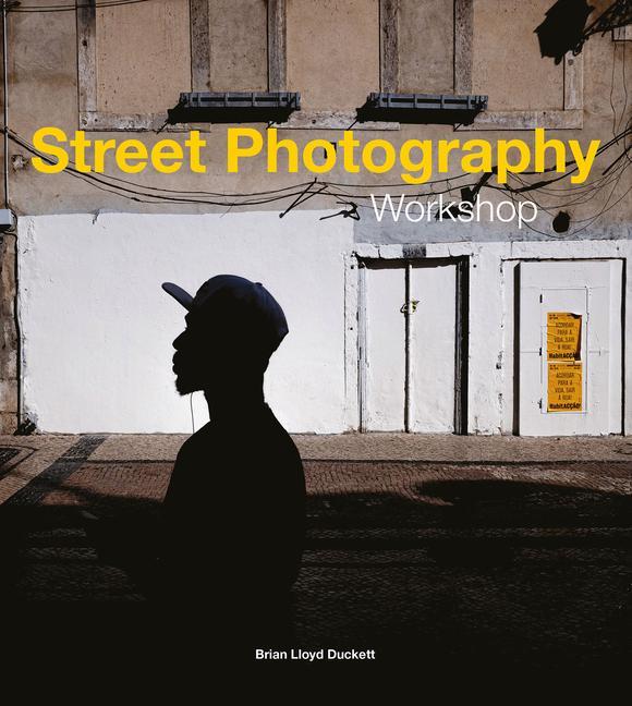 Cover: 9781781454589 | Street Photography Workshop | Brian Duckett | Taschenbuch | Englisch