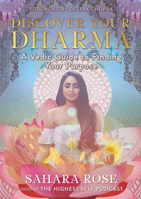 Cover: 9781788174589 | Discover Your Dharma | A Vedic Guide to Finding Your Purpose | Rose