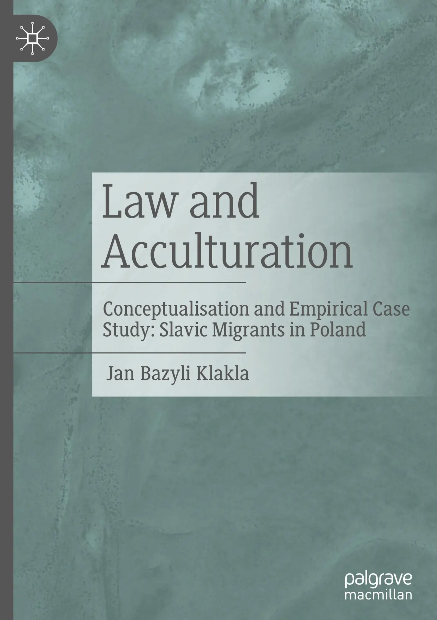 Cover: 9783031724589 | Law and Acculturation | Jan Bazyli Klakla | Buch | xvii | Englisch