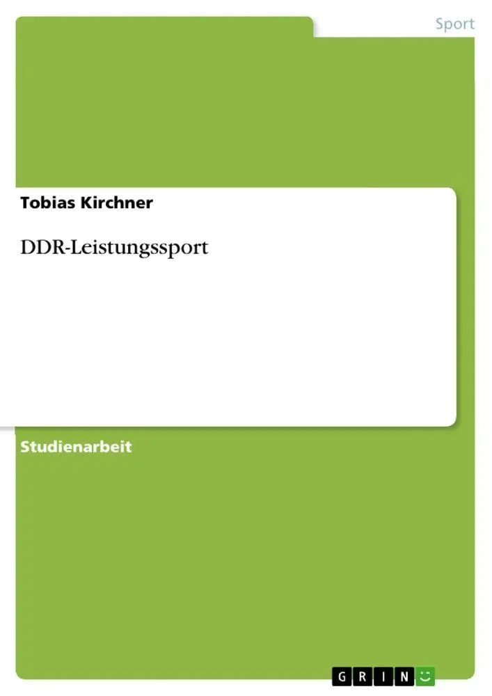 Cover: 9783640504589 | DDR-Leistungssport | Tobias Kirchner | Taschenbuch | 28 S. | Deutsch