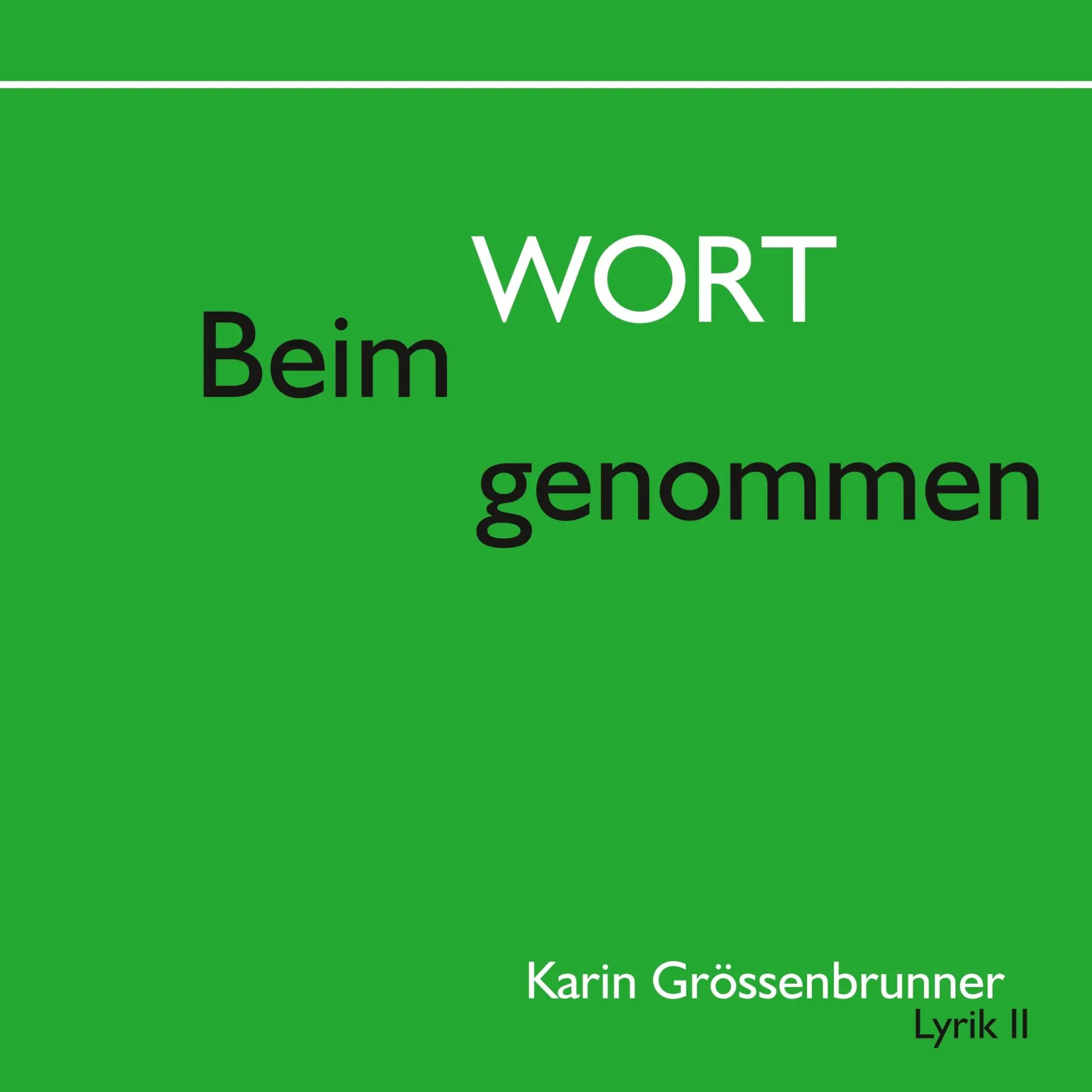 Beim Wort genommen: Lyrik II