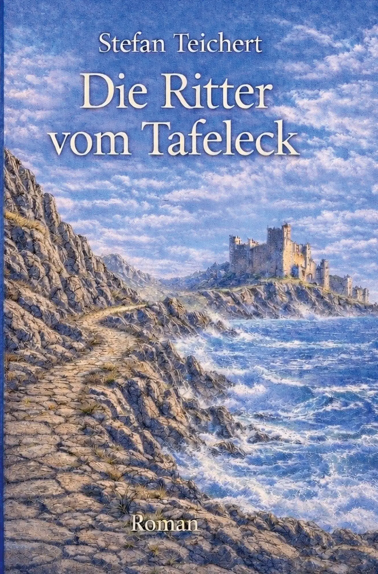 Cover: 9783819414589 | Die Ritter vom Tafeleck | Stefan Teichert | Taschenbuch | 276 S.