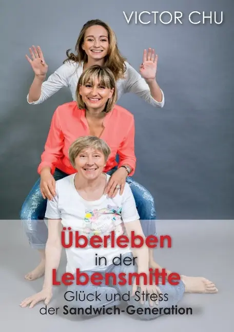 Cover: 9783849594589 | ÜBERLEBEN IN DER LEBENSMITTE | Victor Chu | Taschenbuch | 168 S.