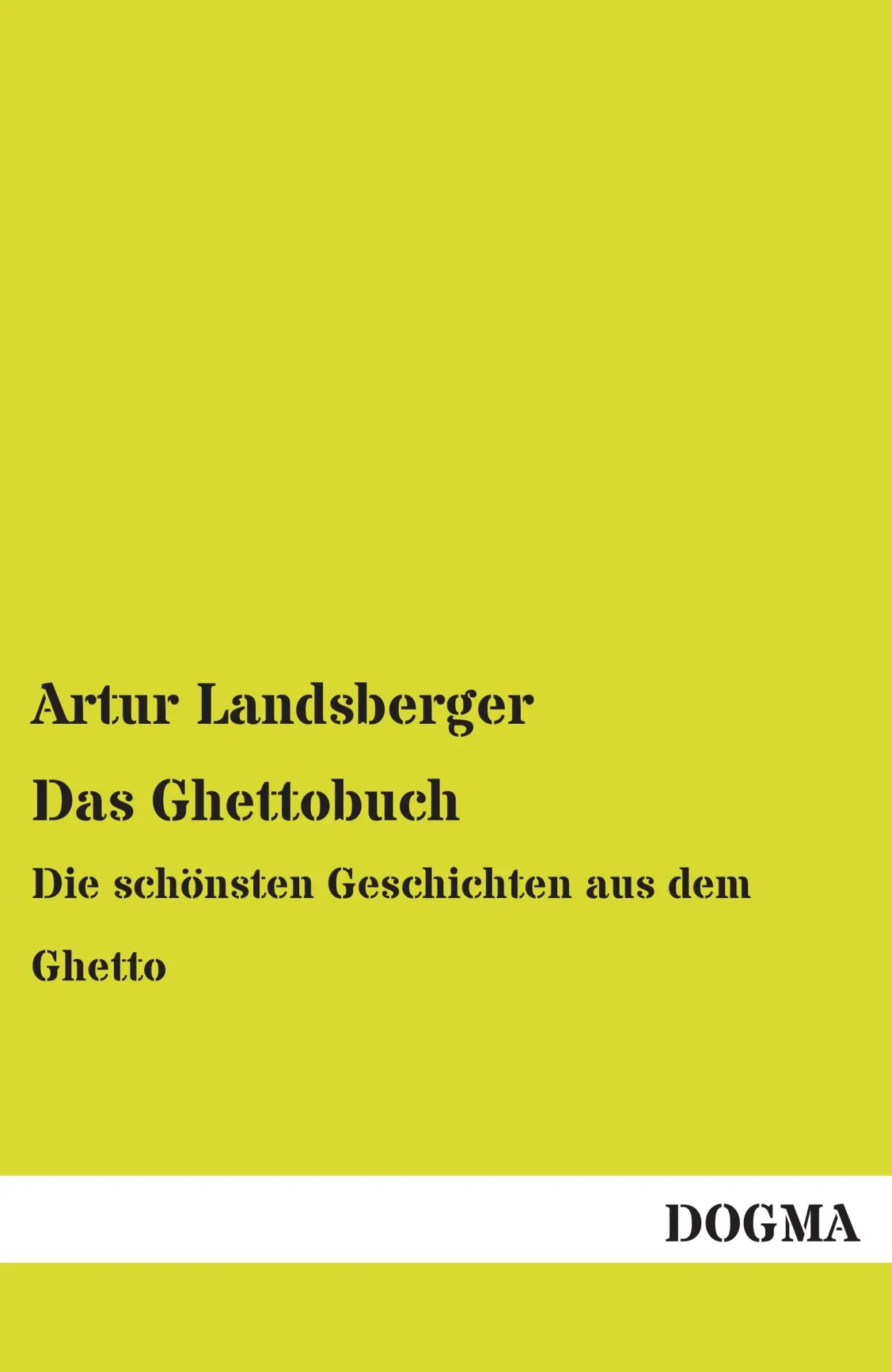 Cover: 9783955804589 | Das Ghettobuch | Die schönsten Geschichten aus dem Ghetto | Buch