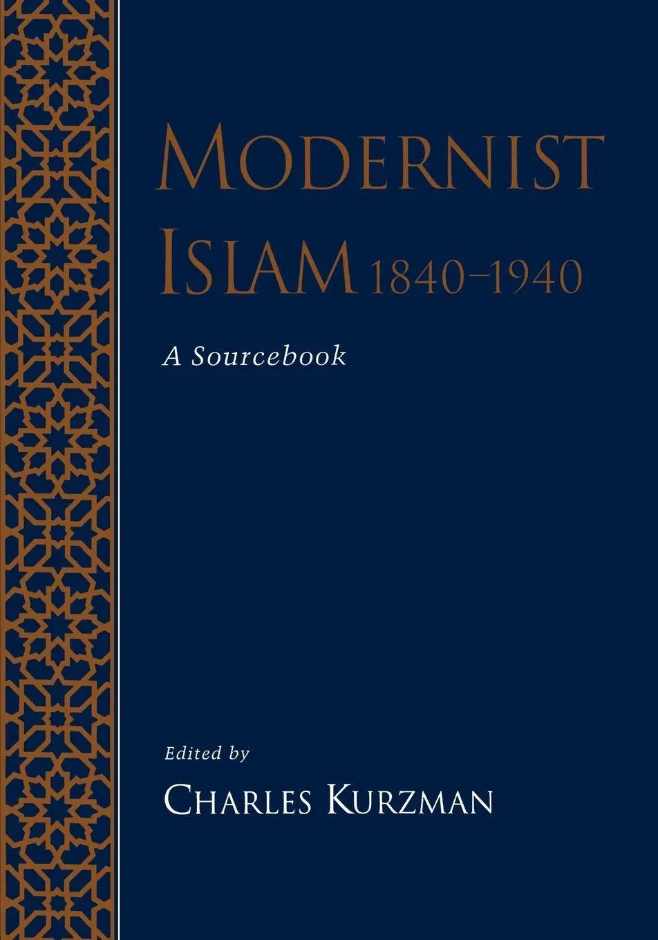 Cover: 9780195154689 | Modernist Islam, 1840-1940 | A Sourcebook | Charles Kurzman | Buch