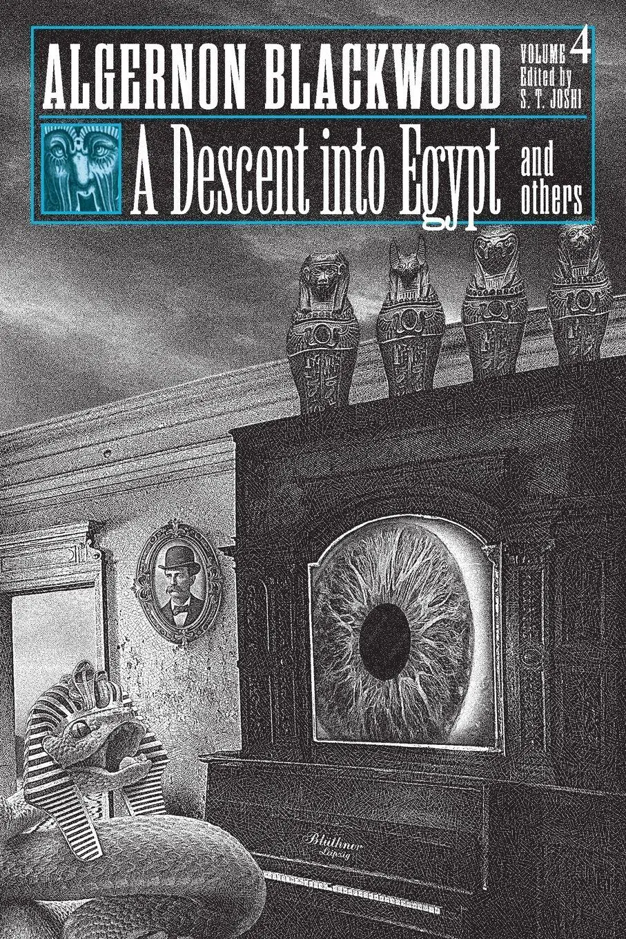 Cover: 9781614984689 | A Descent into Egypt and Others | Algernon Blackwood | Taschenbuch