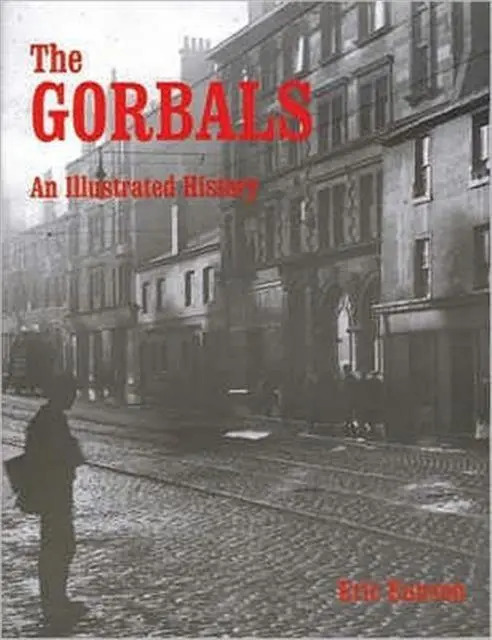 Cover: 9781872074689 | The Gorbals | An Illustrated History | Eric Eunson | Taschenbuch