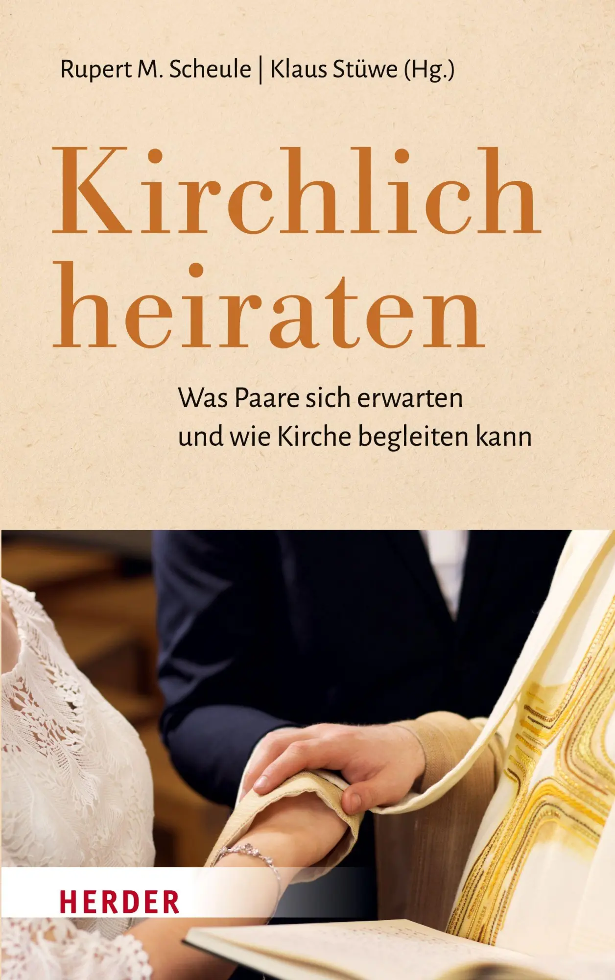 Cover: 9783451024689 | Kirchlich heiraten | Rupert M. Scheule (u. a.) | Taschenbuch | 240 S.