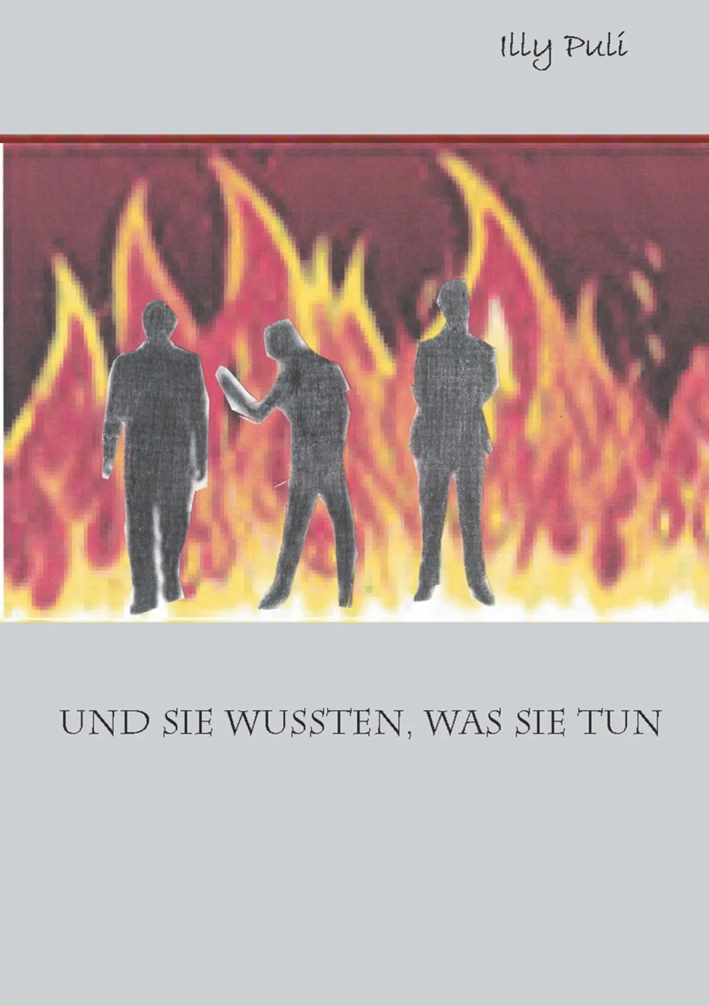 Cover: 9783746074689 | Und sie wussten, was sie tun | Illy Puli | Taschenbuch | 96 S. | 2018