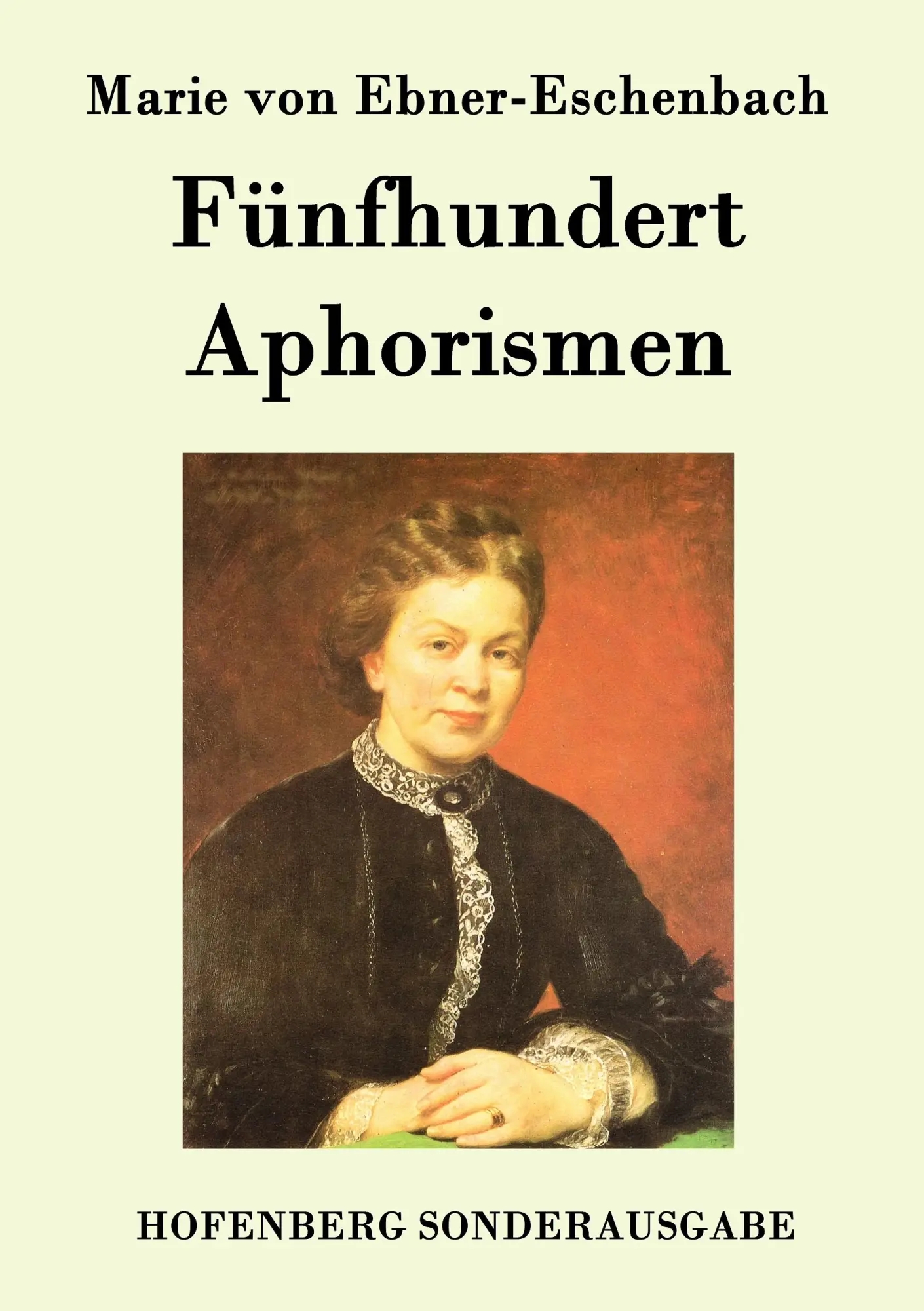 Cover: 9783843094689 | Fünfhundert Aphorismen | Marie von Ebner-Eschenbach | Taschenbuch