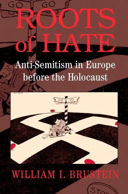 Cover: 9780521774789 | Roots of Hate | Anti-Semitism in Europe Before the Holocaust | Buch