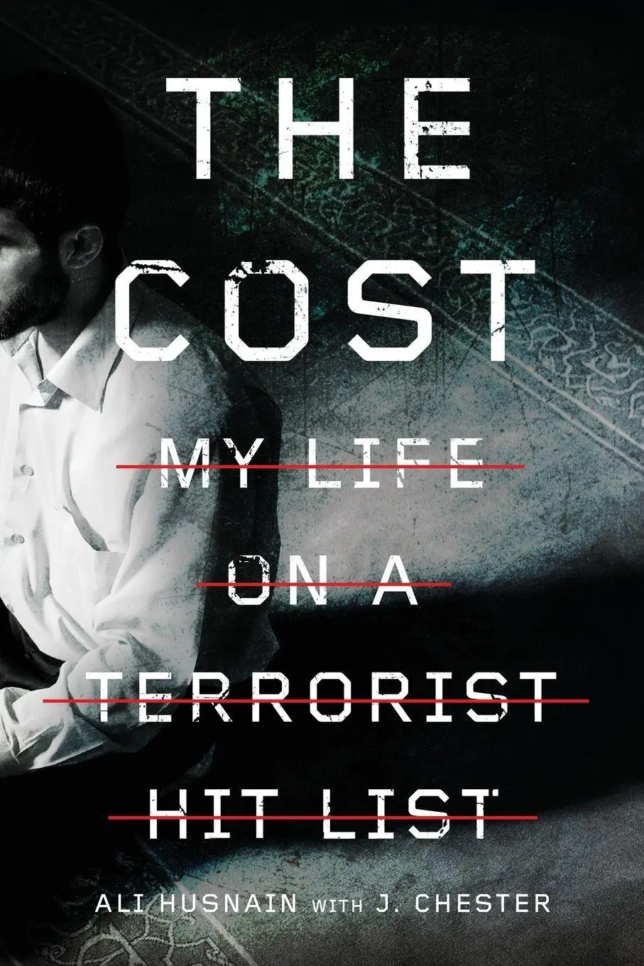 Cover: 9780310344889 | The Cost | My Life on a Terrorist Hit List | Zondervan | Taschenbuch