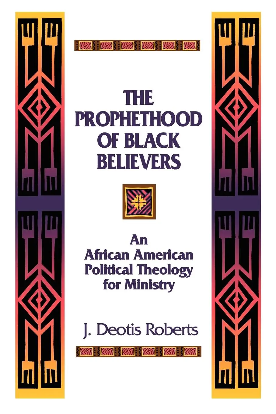 Cover: 9780664254889 | Prophethood of Black Believers | J. Deotis Roberts | Taschenbuch