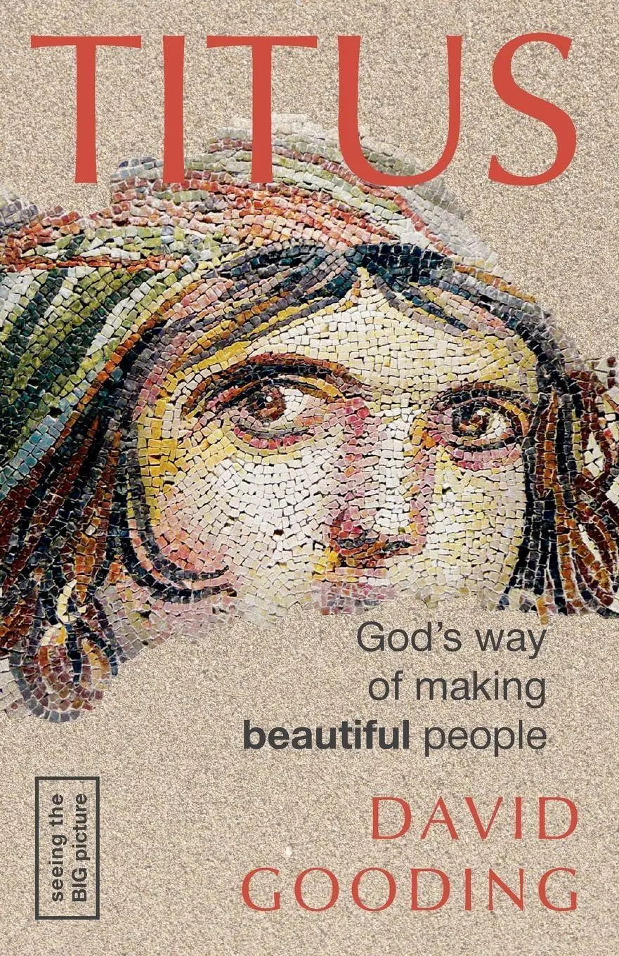 Cover: 9781874584889 | Titus | God's Way of Making Beautiful People | David Gooding | Buch
