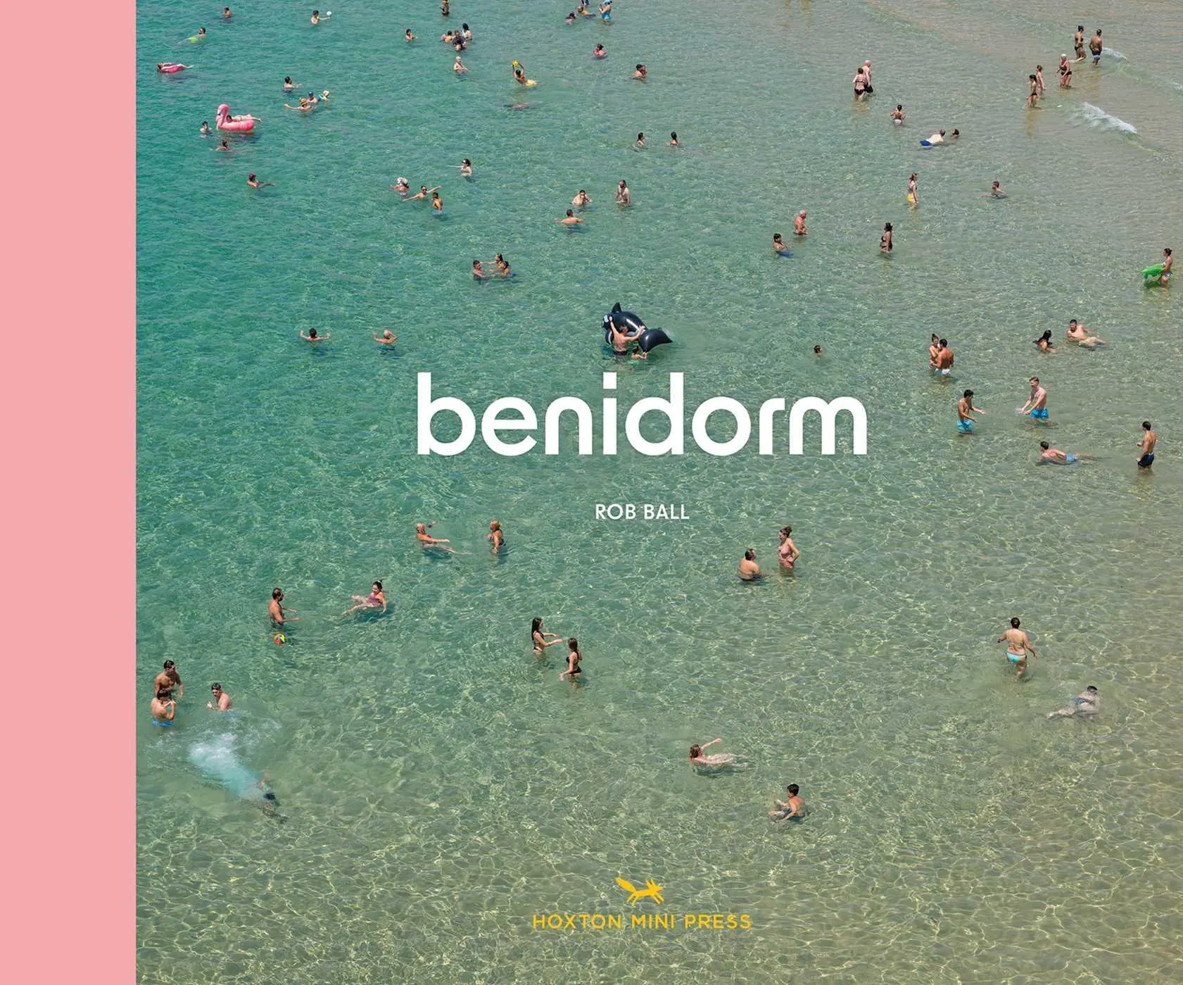Cover: 9781914314889 | Benidorm | Rob Ball | Buch | Englisch | 2025 | Hoxton Mini Press