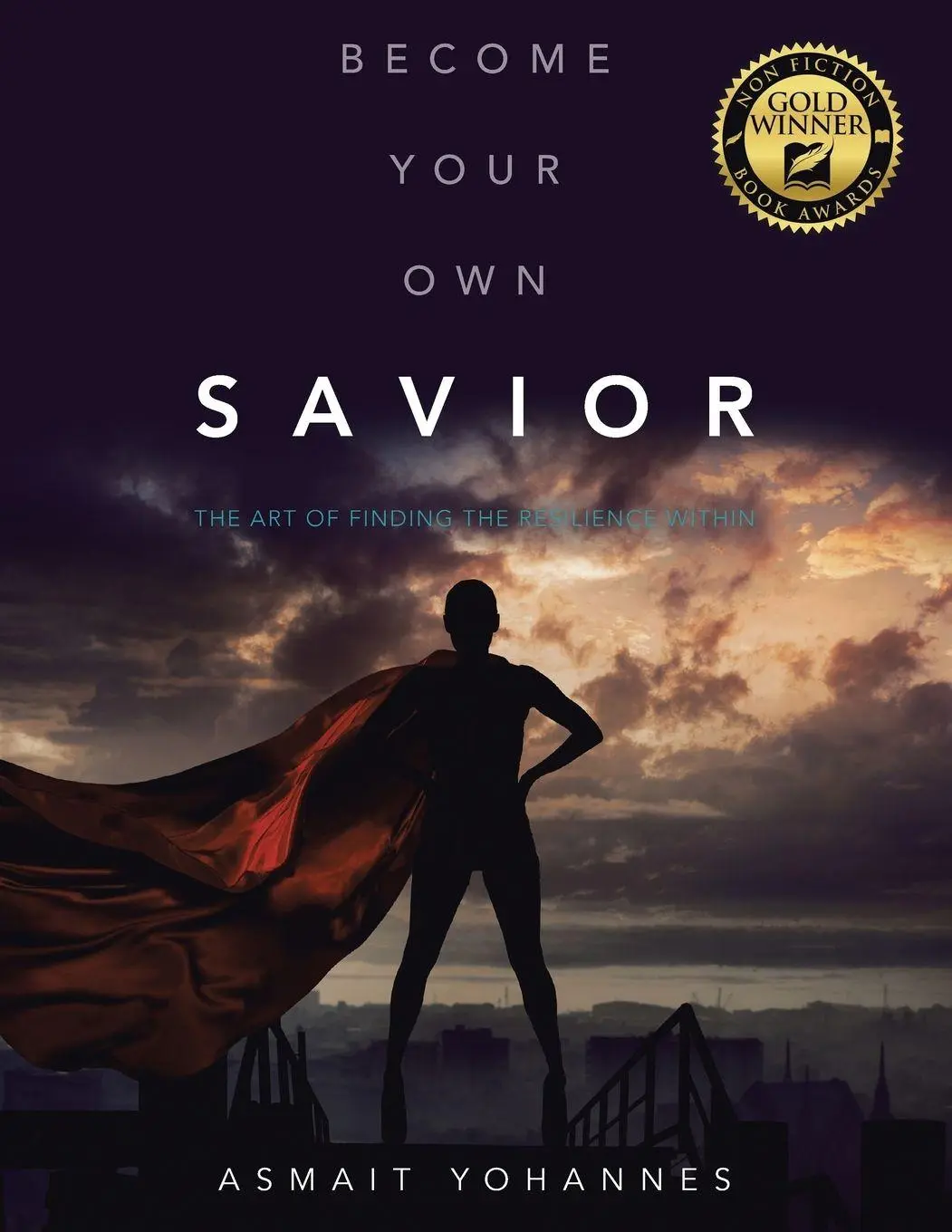 Cover: 9781982254889 | Become Your Own Savior | The Art of Finding the Resilience Within