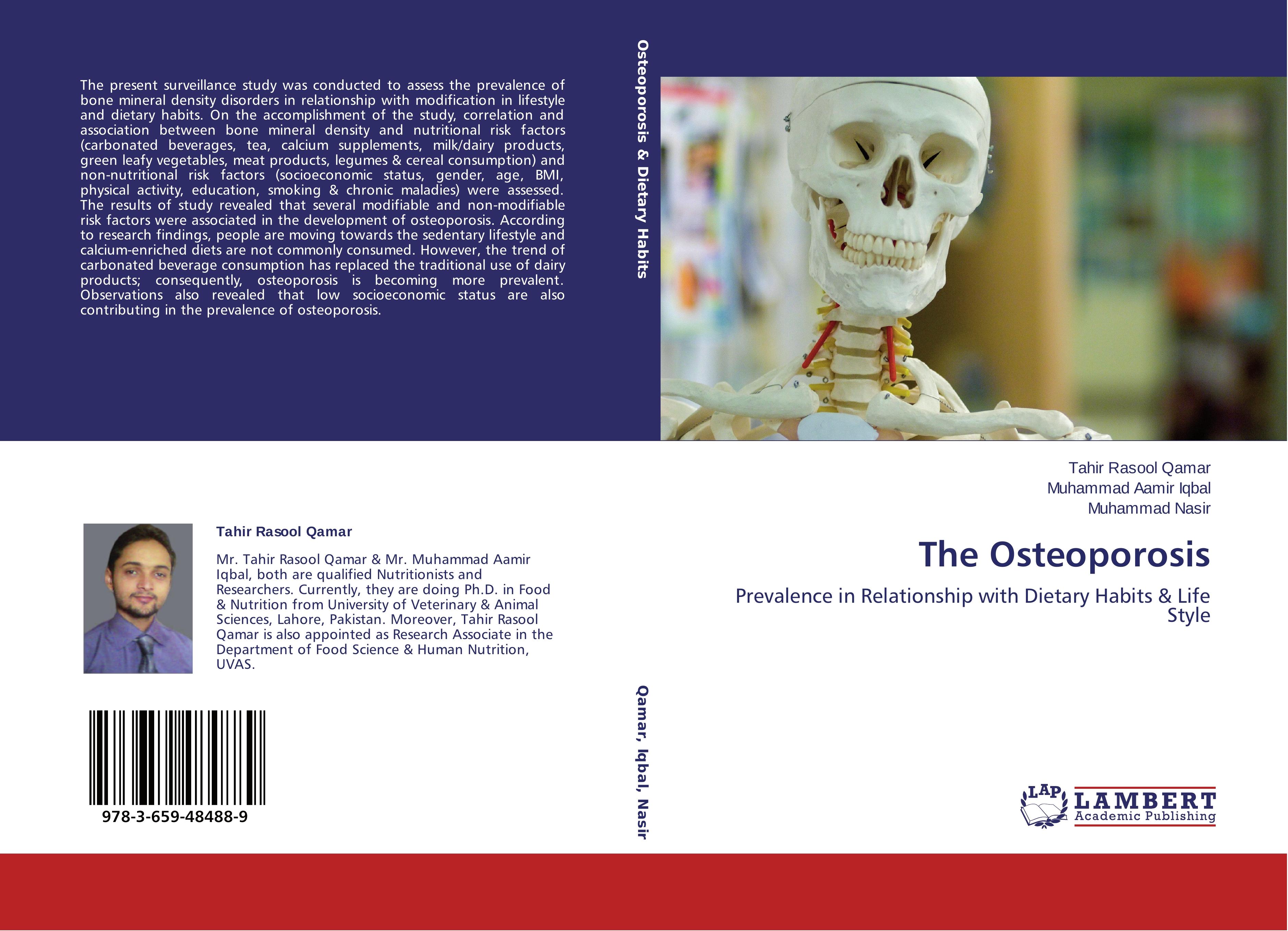 The Osteoporosis | Prevalence in Relationship with Dietary Habits & Life Style | Tahir Rasool Qamar (u. a.) | Taschenbuch | Paperback | 136 S. | Englisch | 2013 | LAP LAMBERT Academic Publishing - Qamar, Tahir Rasool