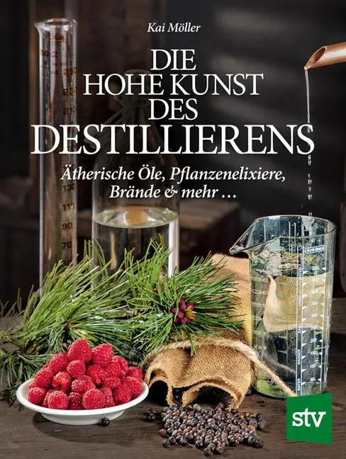 Cover: 9783702014889 | Die hohe Kunst des Destillieren´s | Kai Möller | Taschenbuch | 144 S.