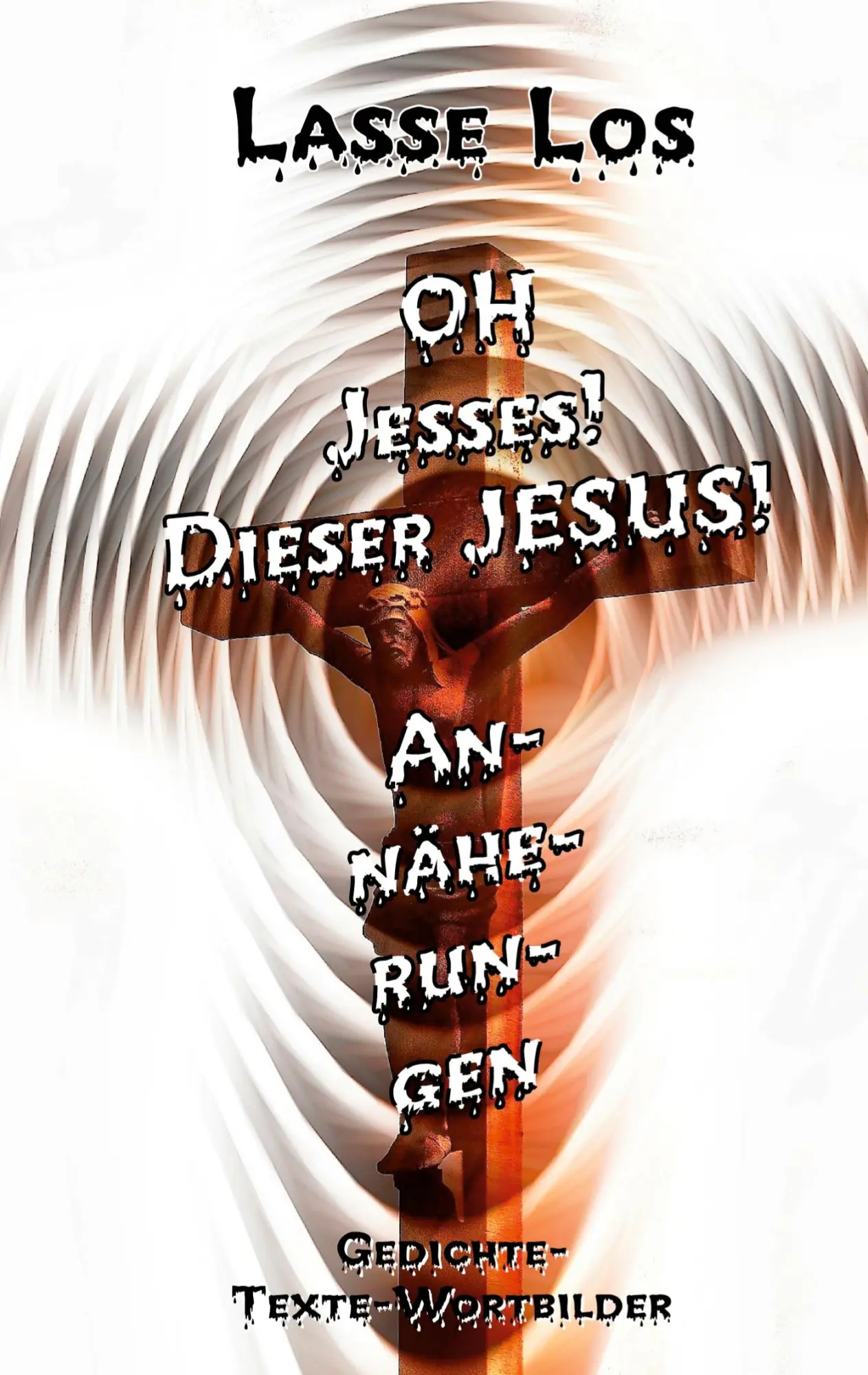 Cover: 9783752684889 | Oh Jesses! Dieser Jesus! Annäherungen | Lasse Los | Taschenbuch | 2021