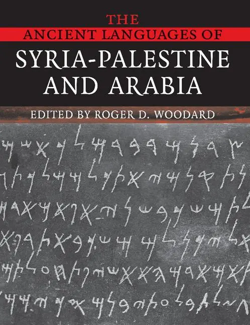 Cover: 9780521684989 | The Ancient Languages of Syria-Palestine and Arabia | Roger D. Woodard
