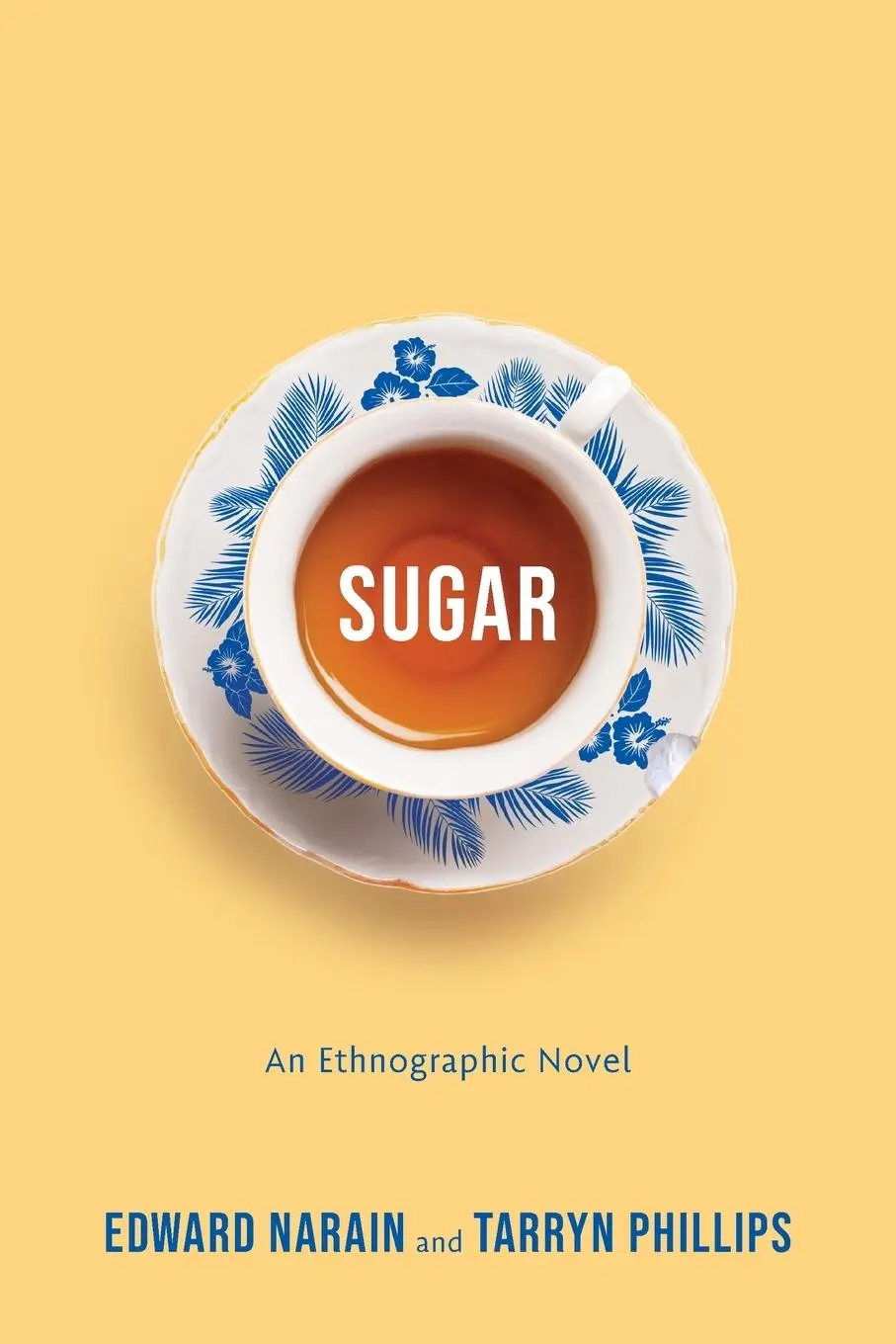 Cover: 9781487554989 | Sugar | An Ethnographic Novel | Edward Narain (u. a.) | Taschenbuch