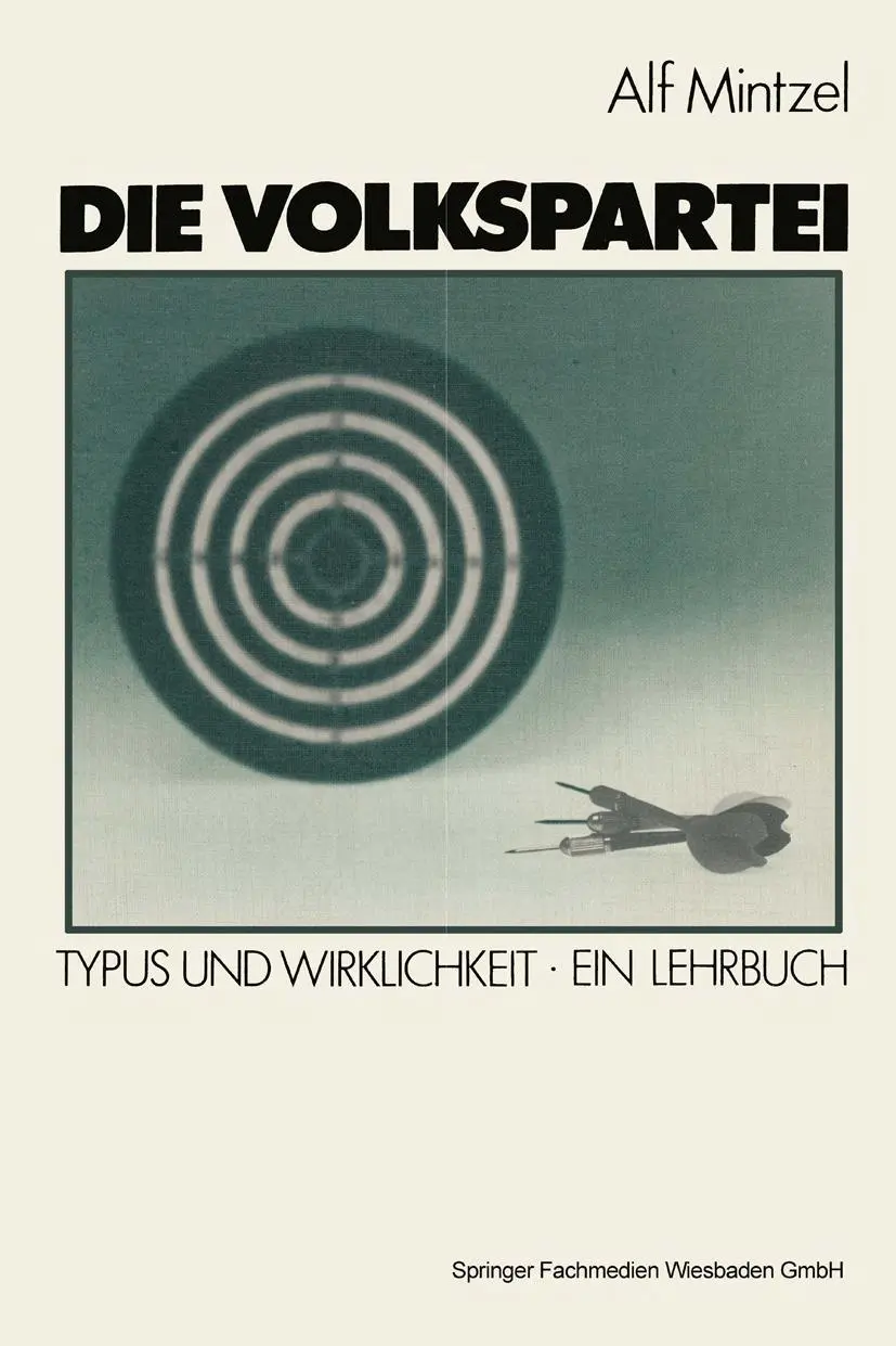 Cover: 9783531114989 | Die Volkspartei | Typus und Wirklichkeit. Ein Lehrbuch | Alf Mintzel