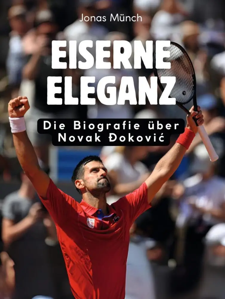 Cover: 9783695324989 | Eiserne Eleganz | Die Biografie über Novak okovic. Komplett in Farbe