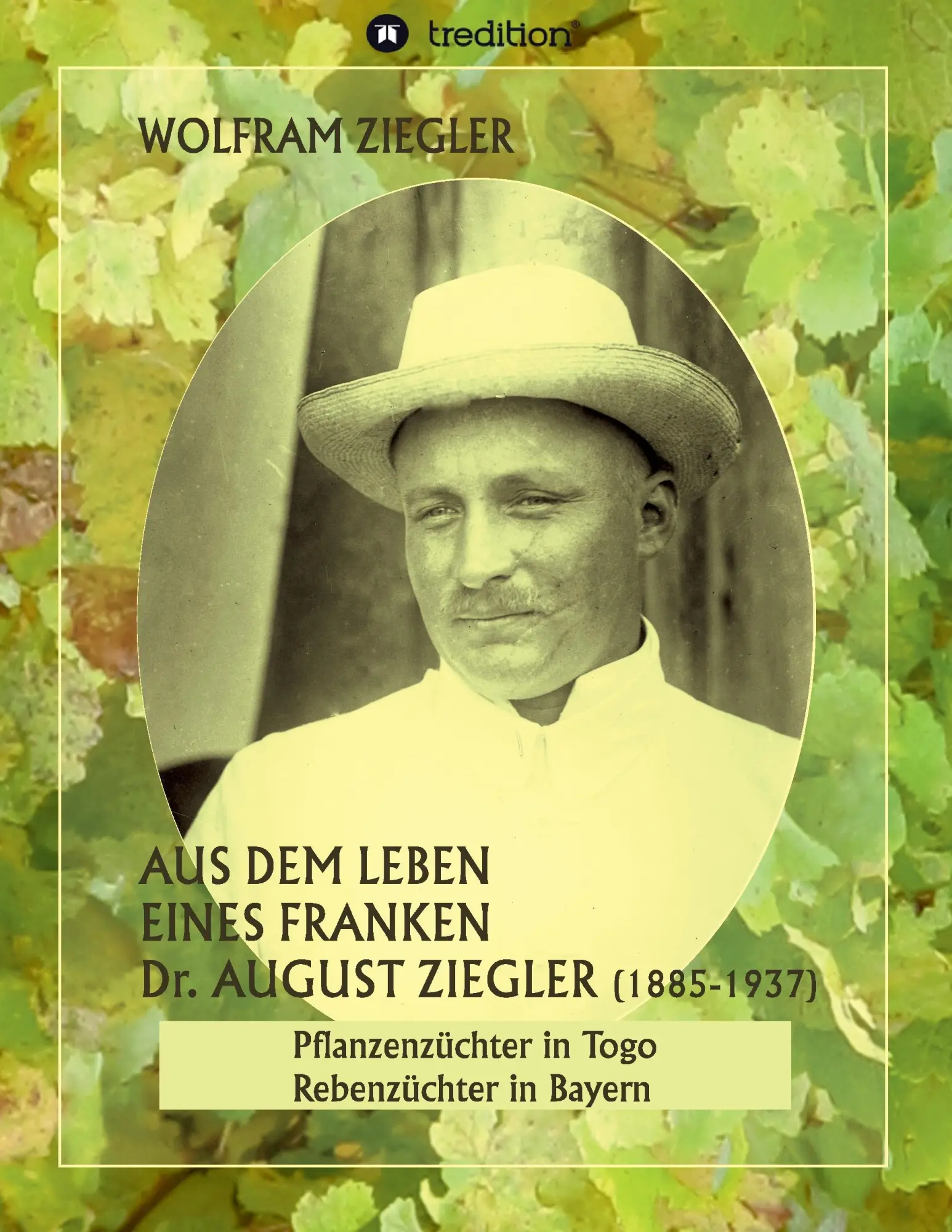 Cover: 9783743904989 | Aus dem Leben eines Franken. Dr. August Ziegler (1885-1937) - | Buch
