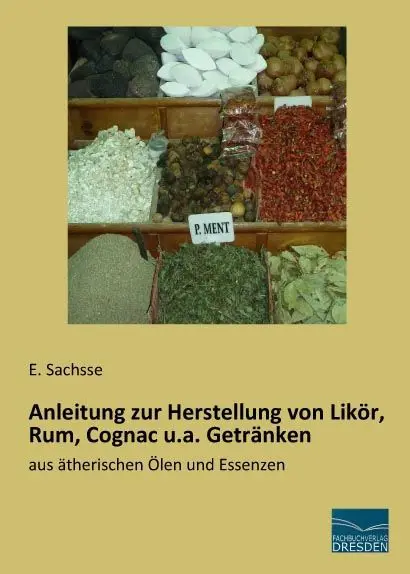 Cover: 9783956924989 | Anleitung zur Herstellung von Likör, Rum, Cognac u.a. Getränken | Buch