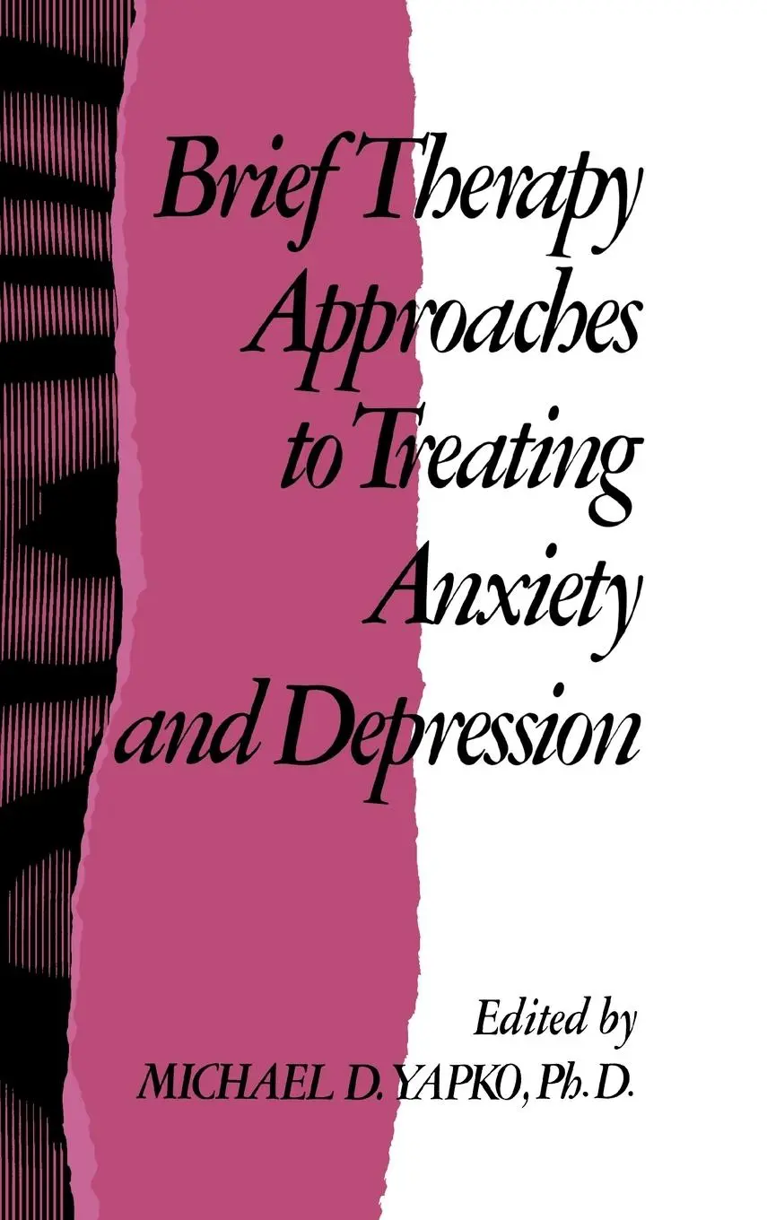 Cover: 9780876305089 | Brief Therapy Approaches to Treating Anxiety and Depression | Yapko