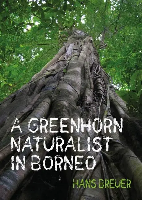 Cover: 9781849955089 | A Greenhorn Naturalist in Borneo | Hans Breuer | Taschenbuch | 2023