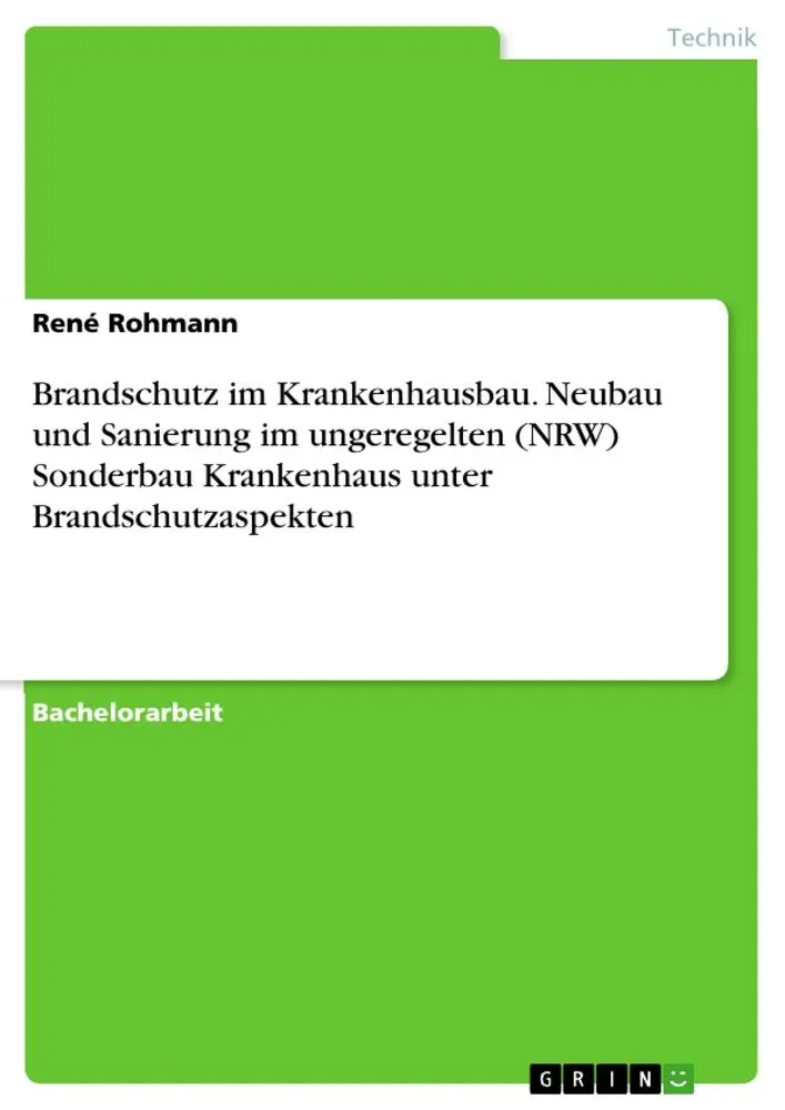 Cover: 9783668655089 | Brandschutz im Krankenhausbau. Neubau und Sanierung im ungeregelten...