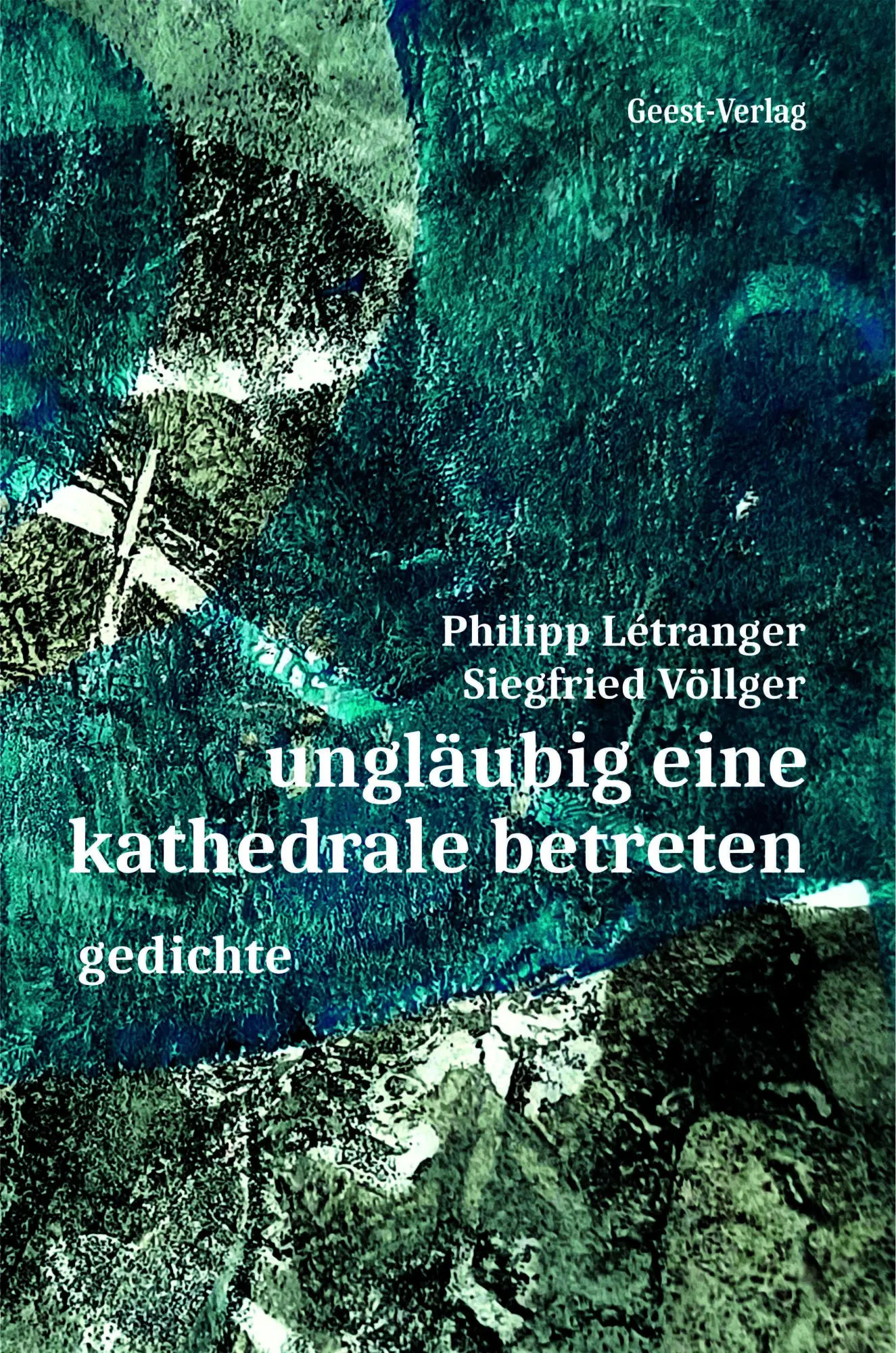 Cover: 9783690645089 | ungläubig eine kathedrale betreten | gedichte | Létranger (u. a.)