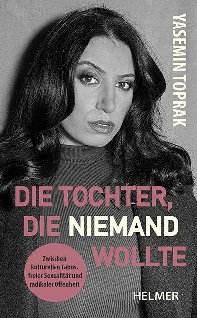 Cover: 9783897415089 | Die Tochter, die niemand wollte | Yasemin Toprak | Taschenbuch | 2026