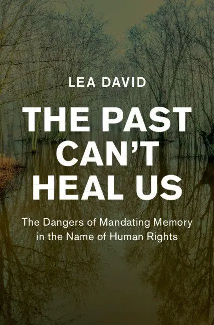 Cover: 9781108495189 | The Past Can't Heal Us | Lea David | Buch | Human Rights in History