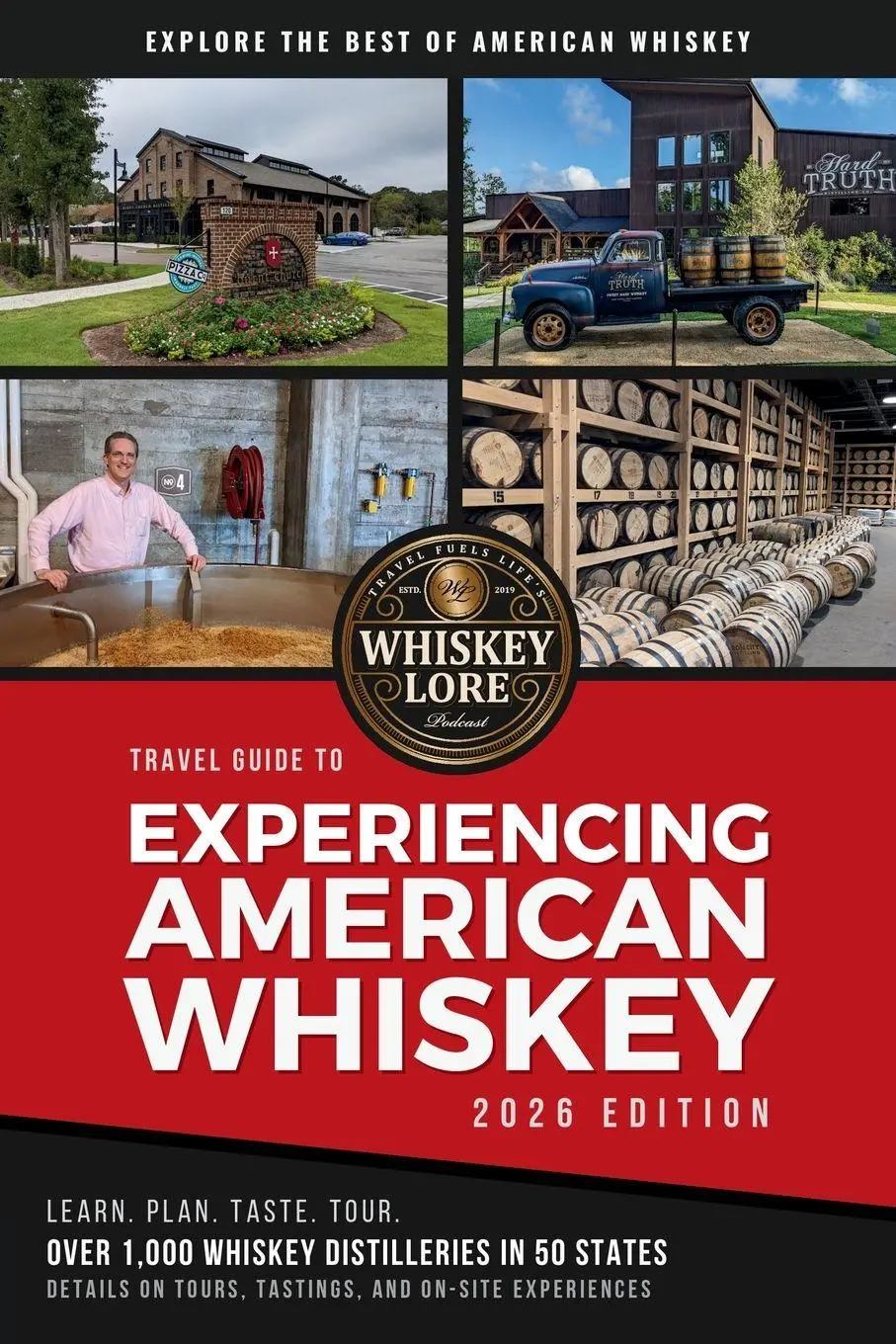 Cover: 9781734865189 | Whiskey Lore's Travel Guide to Experiencing American Whiskey | Hannush