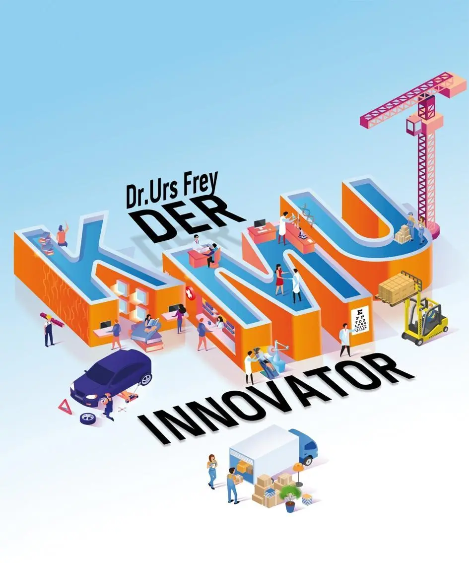 Cover: 9783038765189 | Der KMU-Innovator | Urs Frey | Buch | 187 S. | Deutsch | 2020