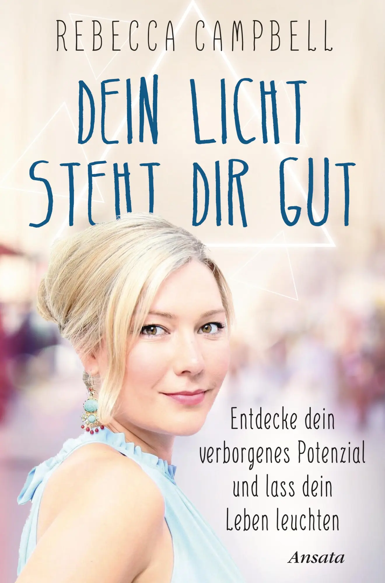 Cover: 9783778775189 | Dein Licht steht dir gut | Rebecca Campbell | Taschenbuch | 352 S.