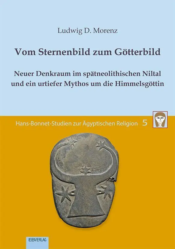 Cover: 9783868935189 | Vom Sternenbild zum Götterbild | Ludwig D. Morenz | Taschenbuch | 2026