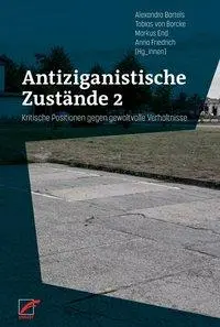 Cover: 9783897715189 | Antiziganistische Zustände 2 | Alexandra Bartels | Taschenbuch | 2013