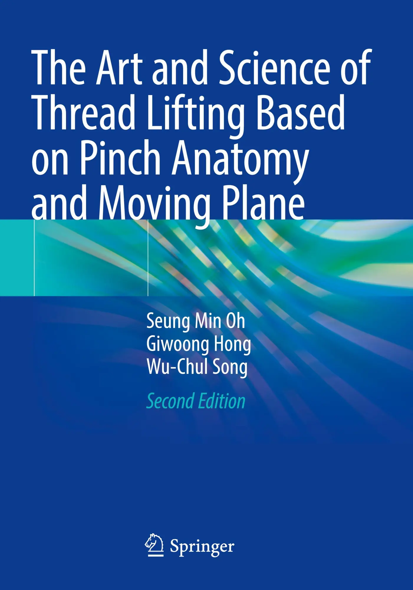 Cover: 9789819755189 | The Art and Science of Thread Lifting Based on Pinch Anatomy and...