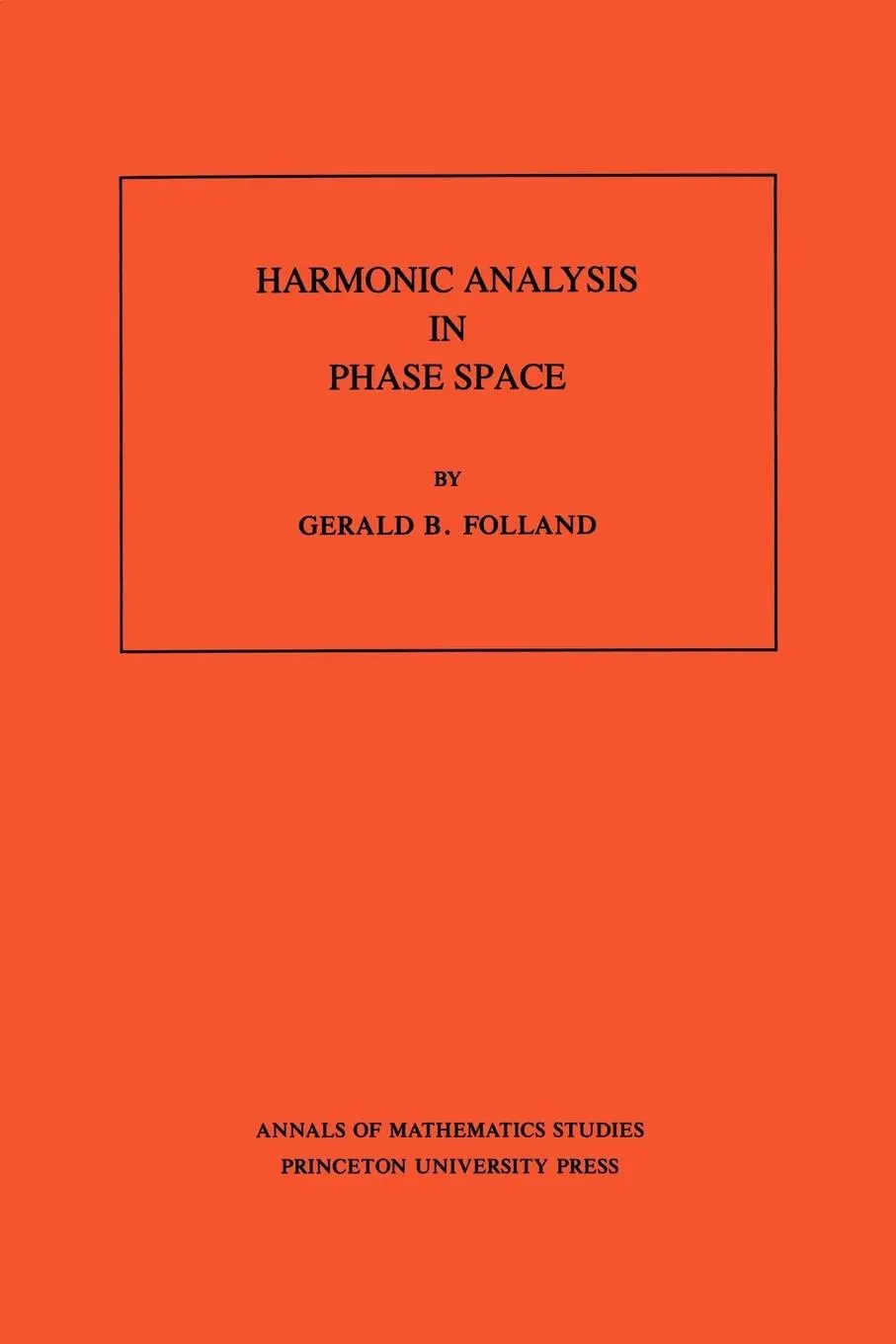Cover: 9780691085289 | Harmonic Analysis in Phase Space | Gerald B. Folland | Taschenbuch
