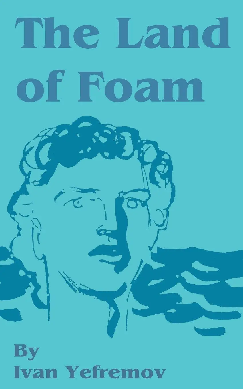 Cover: 9781589635289 | The Land of Foam | Ivan Yefremov | Taschenbuch | Englisch | 2001