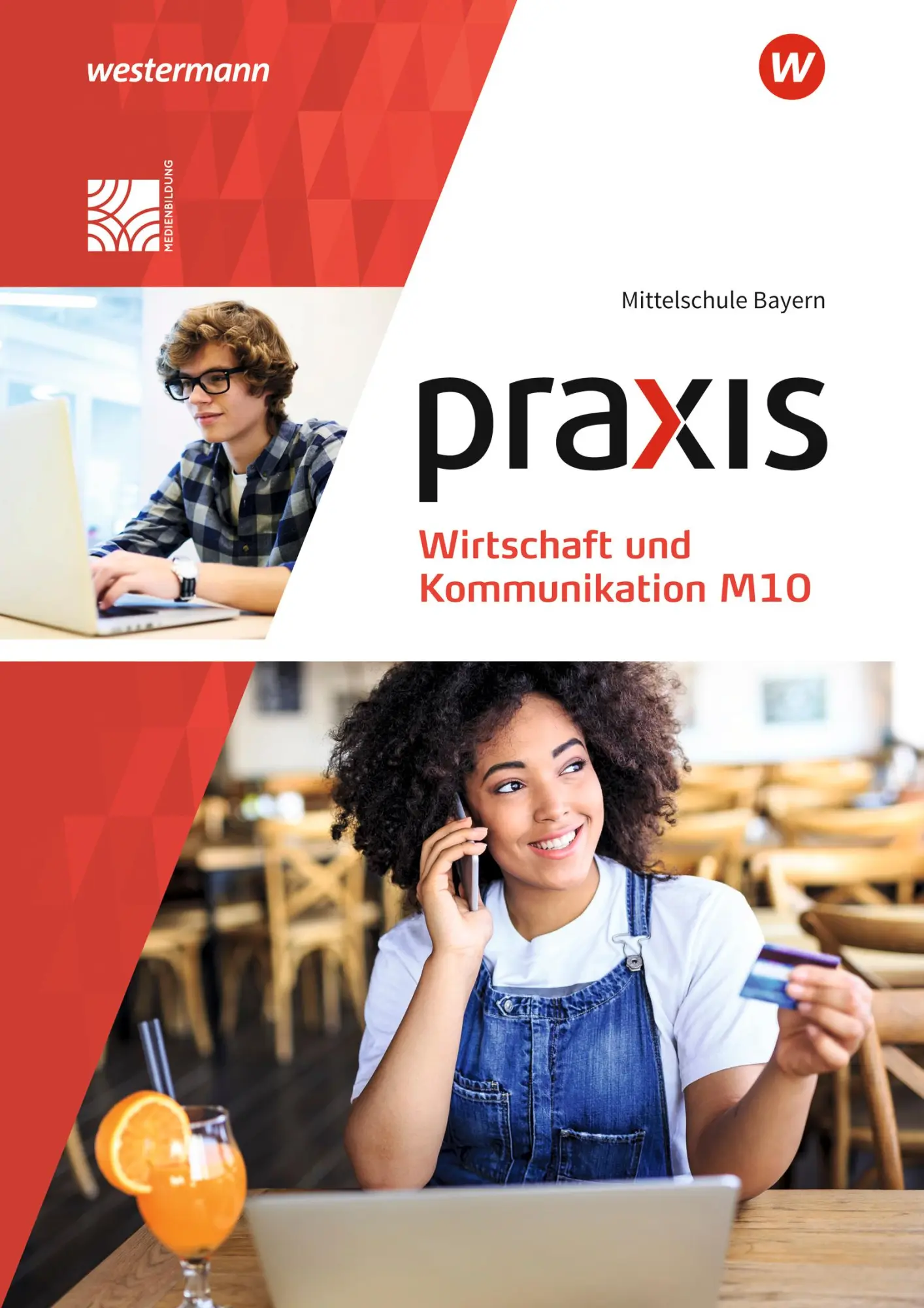 Cover: 9783141165289 | Praxis Wirtschaft und Kommunikation M10. Schulbuch. Für...