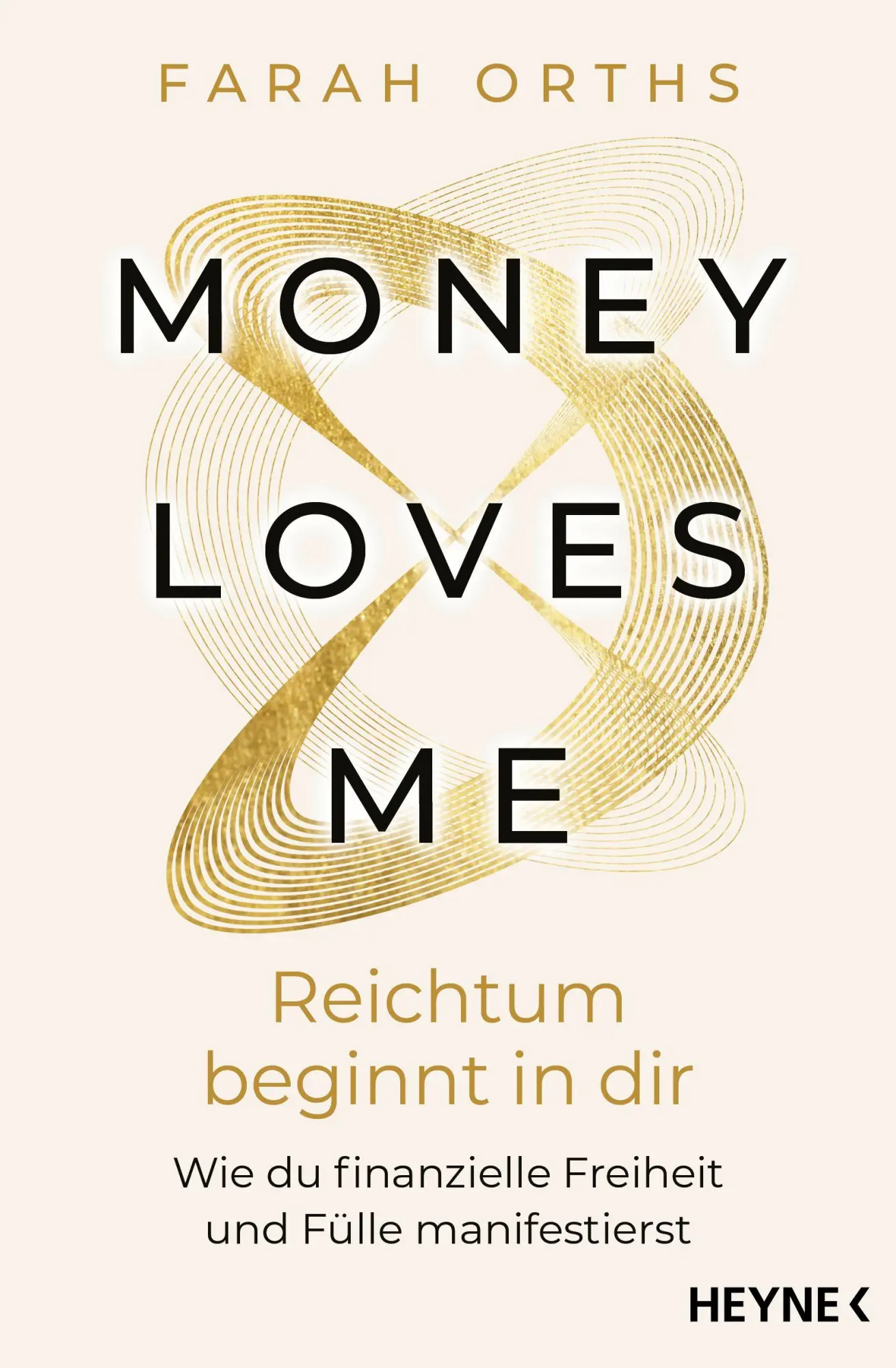 Cover: 9783453705289 | Money Loves Me - Reichtum beginnt in dir | Farah Orths | Taschenbuch