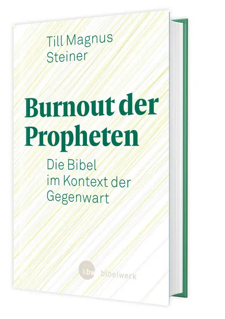 Cover: 9783460255289 | Burnout der Propheten | Die Bibel im Kontext der Gegenwart | Steiner